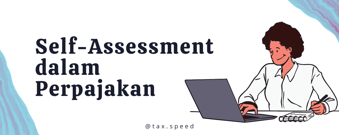 Self-Assessment dalam Perpajakan